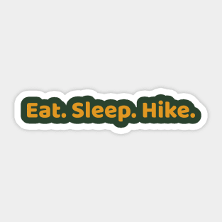 Eat Sleep Hike Sticker